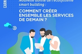 Carnet d'expériences Écosystème Smart Building Alliancy