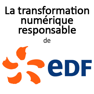 La transformation Numérique Responsable de EDF